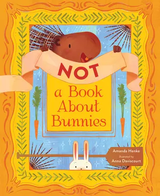 Nie jest to książka o króliczkach - Not a Book about Bunnies