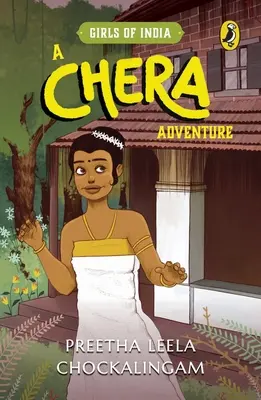 A Chera Adventure: Seria Girls of India - A Chera Adventure: Girls of India Series