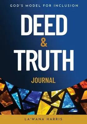 Dziennik Czynu i Prawdy: Boży model integracji - Deed & Truth Journal: God's Model for Inclusion