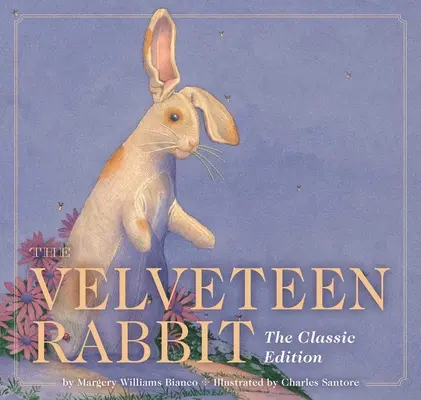 Aksamitny królik: wydanie klasyczne - The Velveteen Rabbit: The Classic Edition