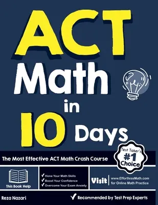 ACT Math w 10 dni: Najbardziej skuteczny kurs ACT Math Crash - ACT Math in 10 Days: The Most Effective ACT Math Crash Course