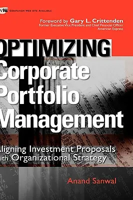 Optymalizacja zarządzania portfelem korporacyjnym: Dostosowanie propozycji inwestycyjnych do strategii organizacyjnej - Optimizing Corporate Portfolio Management: Aligning Investment Proposals with Organizational Strategy