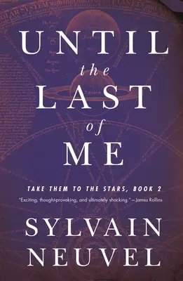 Until the Last of Me: Zabierz ich do gwiazd, Księga druga - Until the Last of Me: Take Them to the Stars, Book Two