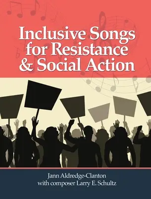 Integracyjne pieśni dla oporu i działań społecznych - Inclusive Songs for Resistance & Social Action