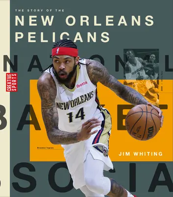 Historia drużyny New Orleans Pelicans - The Story of the New Orleans Pelicans