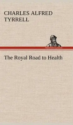 Królewska droga do zdrowia - The Royal Road to Health