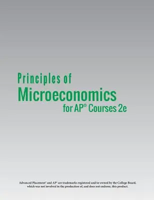 Zasady mikroekonomii dla kursów AP(R) 2e - Principles of Microeconomics for AP(R) Courses 2e