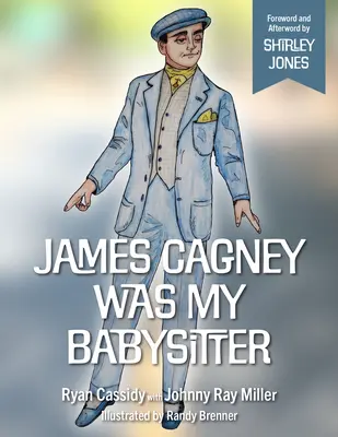 James Cagney był moją opiekunką do dzieci - James Cagney Was My Babysitter