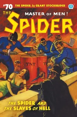 The Spider #70: Pająk i niewolnicy piekła - The Spider #70: The Spider and the Slaves of Hell