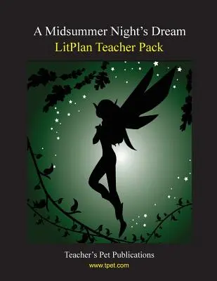 Litplan Teacher Pack: Sen nocy letniej - Litplan Teacher Pack: A Midsummer Night's Dream