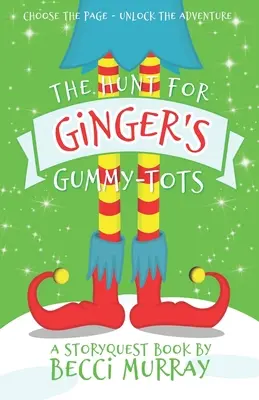 The Hunt for Ginger's Gummy-Tots: wybierz stronę StoryQuest przygoda - The Hunt for Ginger's Gummy-Tots: a choose the page StoryQuest adventure