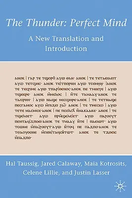 The Thunder: Perfect Mind: Nowe tłumaczenie i wprowadzenie - The Thunder: Perfect Mind: A New Translation and Introduction