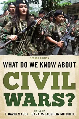 Co wiemy o wojnach domowych, wydanie drugie - What Do We Know about Civil Wars?, Second Edition