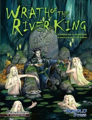 Wrath of the River King: Przygoda RPG Pathfinder dla postaci 4-6 poziomu - Wrath of the River King: A Pathfinder RPG Adventure for 4th-6th Level Characters