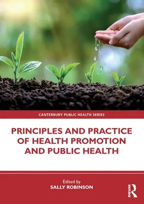 Zasady i praktyka promocji zdrowia i zdrowia publicznego - Principles and Practice of Health Promotion and Public Health