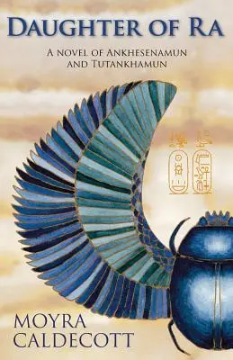 Córka Ra: Ankhesenamun i Tutanchamon - powieść - Daughter of Ra: Ankhesenamun and Tutankhamun - A Novel