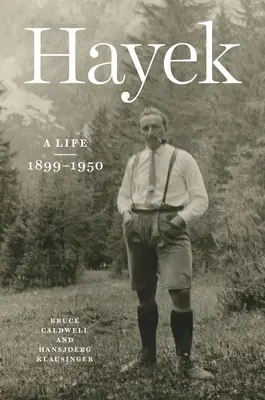 Hayek: Życie, 1899-1950 - Hayek: A Life, 1899-1950