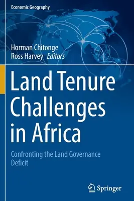 Wyzwania związane z własnością ziemi w Afryce: Konfrontacja z deficytem zarządzania gruntami - Land Tenure Challenges in Africa: Confronting the Land Governance Deficit