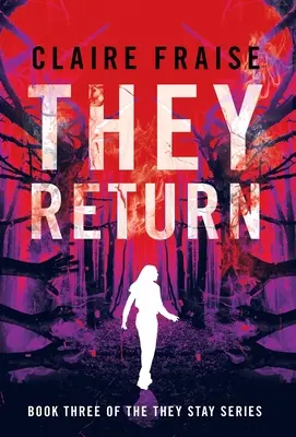 They Return: Księga 3 serii They Stay - They Return: Book 3 of the They Stay Series