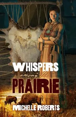 Szepty wśród prerii - Whispers Among the Prairie