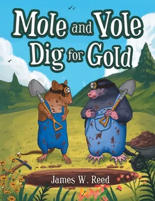 Kret i nornica szukają złota - Mole and Vole Dig for Gold