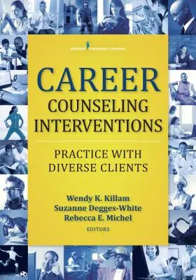 Interwencje doradztwa zawodowego: Praktyka z różnorodnymi klientami - Career Counseling Interventions: Practice with Diverse Clients