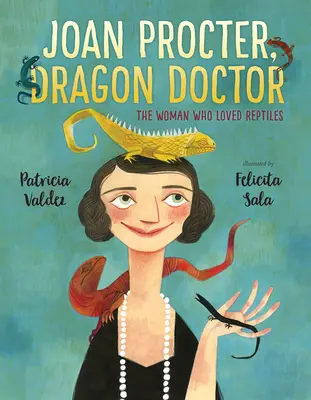 Joan Procter, Dragon Doctor: Kobieta, która kochała gady - Joan Procter, Dragon Doctor: The Woman Who Loved Reptiles