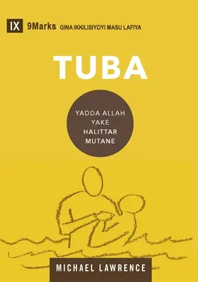 Tuba (Nawrócenie) (Hausa): Jak Bóg stwarza ludzi - Tuba (Conversion) (Hausa): How God Creates a People