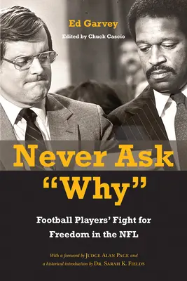 Nigdy nie pytaj dlaczego: Walka futbolistów o wolność w NFL - Never Ask Why: Football Players' Fight for Freedom in the NFL