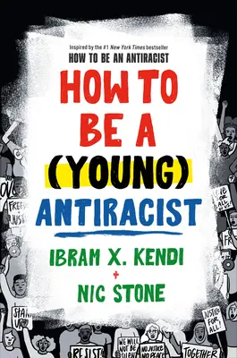 Jak być (młodym) antyrasistą - How to Be a (Young) Antiracist