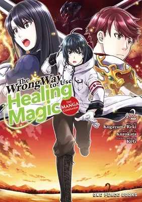 Niewłaściwy sposób korzystania z magii uzdrawiania, tom 2: Manga Companion - The Wrong Way to Use Healing Magic Volume 2: The Manga Companion