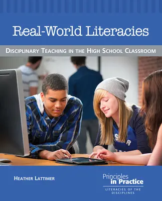 Real-World Literacies: Dyscyplinarne nauczanie w klasie szkoły średniej - Real-World Literacies: Disciplinary Teaching in the High School Classroom