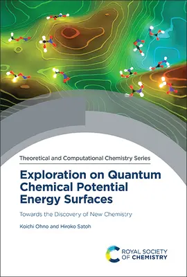Eksploracja kwantowych chemicznych powierzchni energii potencjalnej: W kierunku odkrycia nowej chemii - Exploration on Quantum Chemical Potential Energy Surfaces: Towards the Discovery of New Chemistry