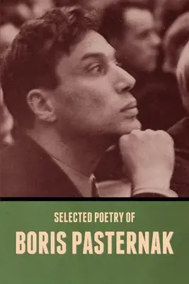 Wybrane wiersze Borysa Pasternaka - Selected Poetry of Boris Pasternak