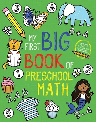 Moja pierwsza wielka księga przedszkolnej matematyki - My First Big Book of Preschool Math