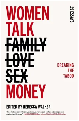 Kobiety mówią o pieniądzach: Przełamywanie tabu - Women Talk Money: Breaking the Taboo