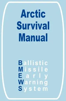 Arktyczny podręcznik przetrwania - The Arctic Survival Manual