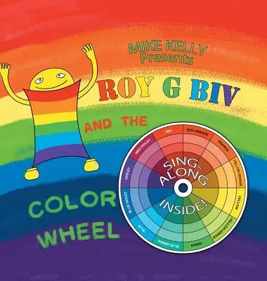 Roy G Biv i koło kolorów - Roy G Biv and the Color Wheel