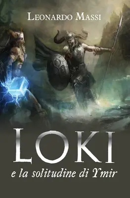 Loki i samotność Ymira - Loki e la solitudine di Ymir