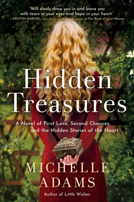 Ukryte skarby: Powieść o pierwszej miłości, drugich szansach i ukrytych historiach serca - Hidden Treasures: A Novel of First Love, Second Chances, and the Hidden Stories of the Heart