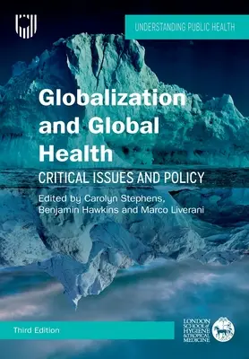 Globalizacja i globalne zdrowie: Krytyczne zagadnienia i polityka - Globalization and Global Health: Critical Issues and Policy