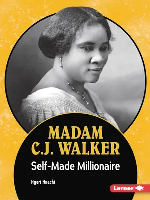 Madam C.J. Walker: Milionerka, która sama się stworzyła - Madam C.J. Walker: Self-Made Millionaire