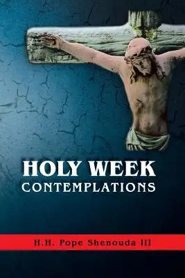 Kontemplacje Wielkiego Tygodnia - Holy Week Contemplations