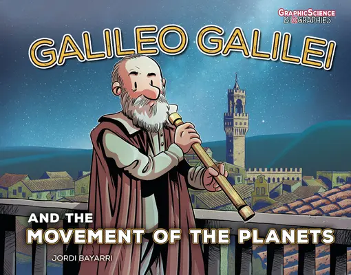 Galileo Galilei i ruch planet - Galileo Galilei and the Movement of the Planets