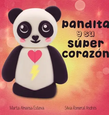 Pandita i jej super corazon - Pandita y su super corazon