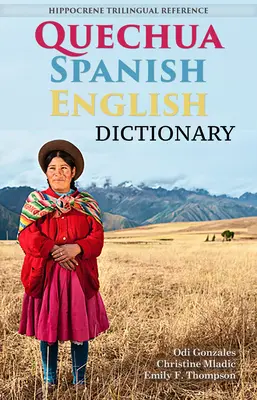 Słownik keczua-hiszpański-angielski: A Hippocrene Trilingual Reference - Quechua-Spanish-English Dictionary: A Hippocrene Trilingual Reference