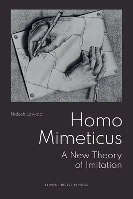 Homo Mimeticus: Nowa teoria naśladownictwa - Homo Mimeticus: A New Theory of Imitation