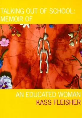 Rozmowy poza szkołą: Pamiętnik wykształconej kobiety - Talking Out of School: Memoir of an Educated Woman