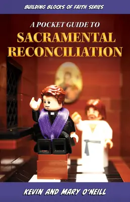 Building Blocks of Faith: kieszonkowy przewodnik po sakramentalnym pojednaniu - Building Blocks of Faith a Pocket Guide to Sacramental Reconciliation