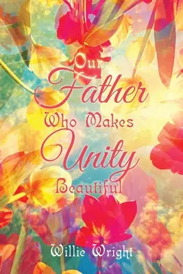 Ojcze nasz, który czynisz jedność piękną - Our Father Who Makes Unity Beautiful